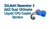 Zalman Reserator 3 Review